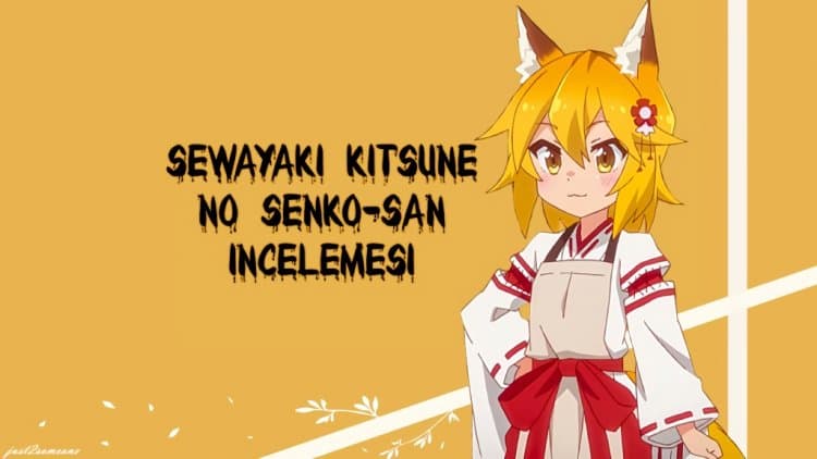 Sewayaki Kitsune no Senko-san Animesi İncelemesi