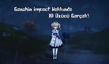Genshin Impact Hakkında 10 Karanlık/Üzücü Gerçek