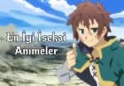 En İyi 44 İsekai Anime Önerisi! 2025 Güncel