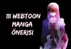 Birbirinden Harika 111 Tane Webtoon / Manga Önerisi!