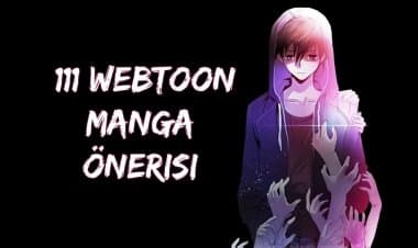 Birbirinden Harika 111 Tane Webtoon / Manga Önerisi!