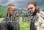 Çok Zor Vikings Bilgi Testi!