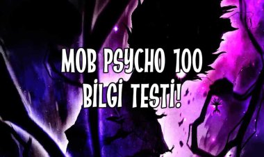 Mob Psycho 100 Bilgi Testi!
