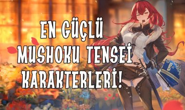 Mushoku Tensei'deki En Güçlü 10 Karakter
