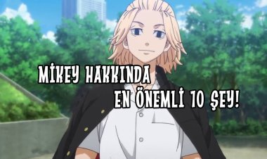 Tokyo Revengers'ın Mikey'i Hakkında 10 Önemli Şey!