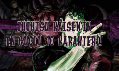 Jujutsu Kaisen'deki En Güçlü 10 Karakter!