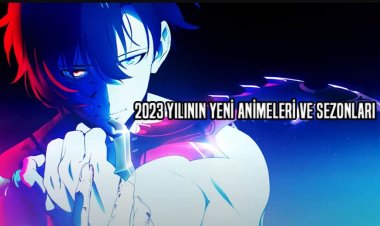 2023 Yılında Çıkacak Kaçırmamanız Gereken 15 Anime!