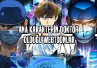 Ana Karakterin Doktor Olduğu 9 Webtoon/Manga Önerisi!