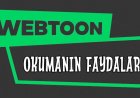 Webtoon Okumanın Faydaları Nelerdir?