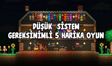 Kötü Bilgisayarlarda Bile Oynayabileceğiniz 5 Harika Oyun!