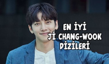 Ji Chang-wook'un En İyi 7 Kore Dizisi