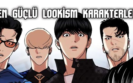 En Güçlü 10 Lookism (Görünüşçülük) Karakteri!
