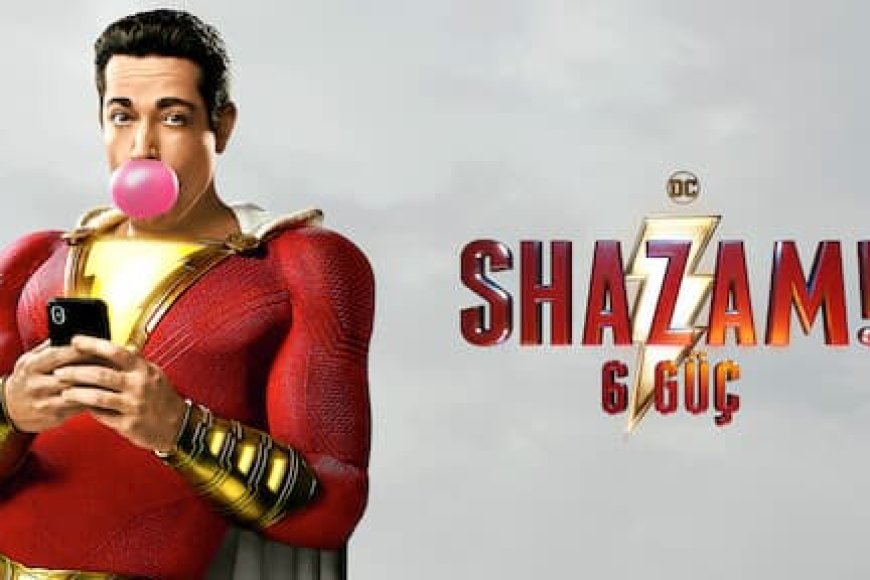 7.Shazam! 6 Güç (2019)